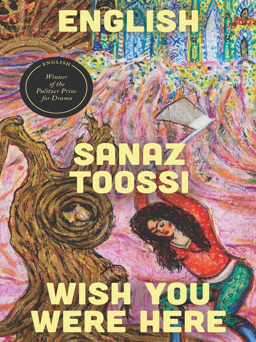 Title details for English / Wish You Were Here by Sanaz Toossi - Available